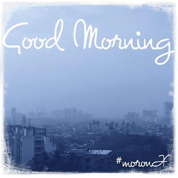 #Good #Morning #moronX