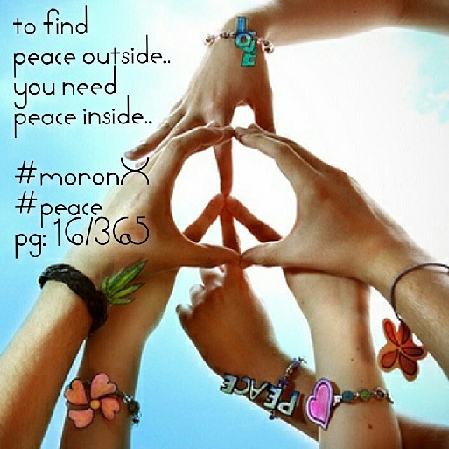 to find peace outside.. you need peace inside.. #moronX #peace
pg: 16/365